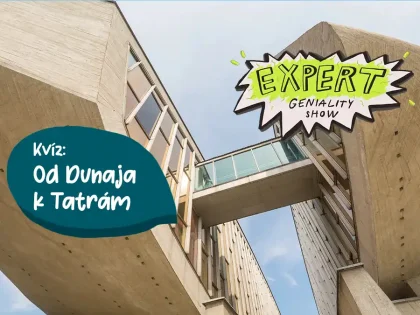 Expert Geniality show Od Dunaja k Tatrám